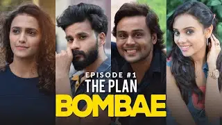 BOMBAE Web Series | S1E1 | The Plan | Latest Hindi Web Series 2018