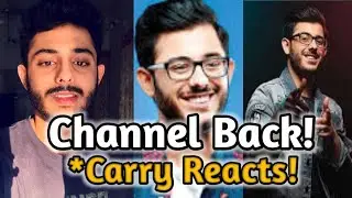 CarryMinati gets back his Hacked Channel- His Reaction| CarryMinati mocks hackers| CarryisLive