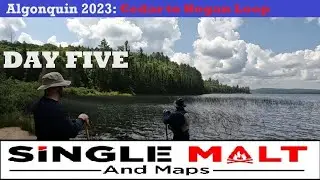 Algonquin Park 2023: DAY FIVE: Hogan Lake to Radiant Lake