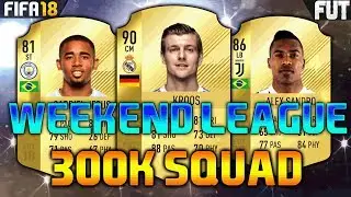 FIFA 18 250K-300K SQUAD BUILDER feat. TONI KROOS, GABRIEL JESUS, LLORIS - FUT CHAMPIONS TEAM