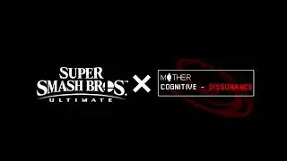 (MOTHERS DAY 2020) Super Smash Bros. Ultimate X Mother: Cognitive Dissonance - MEGALOVANIA (Fanmade)