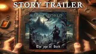 Outworld - The age of dark (Story Trailer)