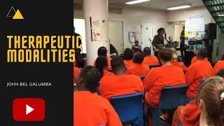 Therapeutic Modalities Lecture  • Module 1