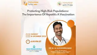 Protecting High-Risk Populations: The importance of Hepatitis A Vaccination
