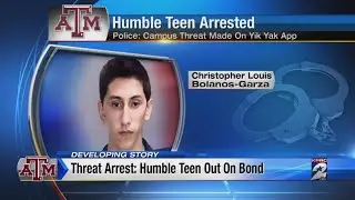 Texas A&M student from Humble out on bond after making terroristic threat