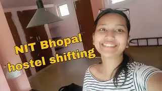 MANIT Bhopal Hostel shifting