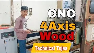 CNC 4 Axis Wood Machine Working | Wood Cutting Design | Technical Tejas