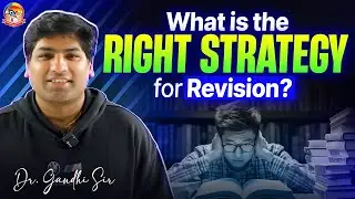 What is the Right Strategy for Revision |  NEET 360 By Dr.Gandhi Sir | @srichaitanyagosala