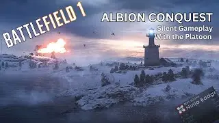 Battlefield 1 Platoon Gameplay | Albion Conquest | Best Squad Victory (Silent Gameplay)