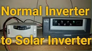 How to Make Normal Inverter to Solar Inverter
