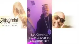 Mr. Criminal - Live Fan Freestyle (2017)