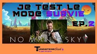 No Man's Sky 4.0 Je test le Mode Survie Ep2