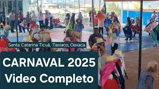 Carnaval 2025 del Municipio de Santa Catarina Ticuá, Tlaxiaco, Oaxaca