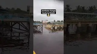 Jembatan Menuju Dermaga Pelabuhan Sungai Guntung Roboh #sungaiguntung #guntung #tembilahan #shorts