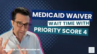 Время ожидания Medicaid Waiver с приоритетным баллом 4 // Закон о потребностях пожилых людей
