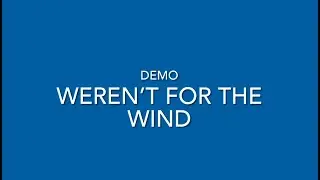 Weren’t for the Wind - Line Dance Demo