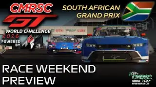 CMRSC Race Weekend Preview l South African Grand Prix l GT World Challenge 26