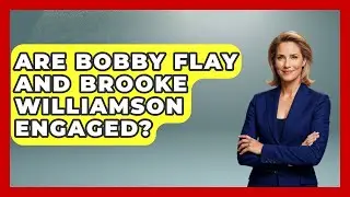 Are Bobby Flay and Brooke Williamson Engaged? | Best Eats Worldwide
