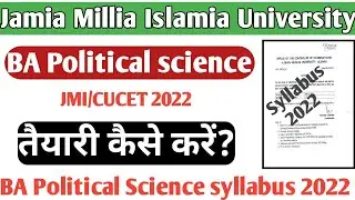 How to Crack JMI BA Hons political science/Ba arts entrance 2022 BA Political Science syllabus 2022