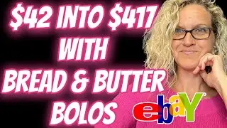 $42 into $417 with these ebay Bread and Butter BOLOs