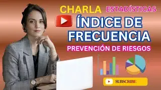 📊ÍNDICE DE FRECUENCIA Estadísticas en Prevención de Riesgos📉