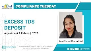 Excess TDS Deposit | Process of Adjustment & Refund | Webtel