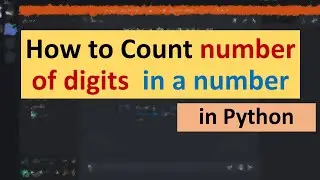 How to Count Number of Digits in a Number in Python