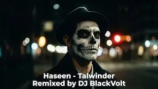 Haseen &ndash; Talwiinder (Remix by DJ Blackvolt) | Slowed + Reverb |  @Talwiinder  Love Song 2025