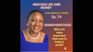 GRANDPARENTHOOD - Why is it more important than ever in today's world?