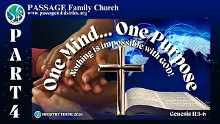 One Mind... One Purpose Pt. 4, Sermon By Senior Pastor George Dix Jr.