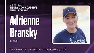 2024 USTA Texas Henry Cox Adaptive Tennis Award, Adrienne L. Bransky