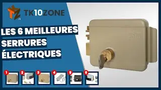 Les 6 meilleures serrures &eacute;lectriques
