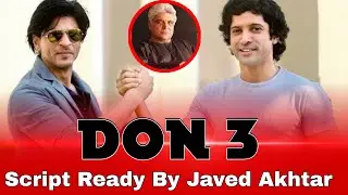 Good News 🤩 DON 3 Script In Two Different Version By Javed Akhtar ll Shah Rukh Khan l SRK News