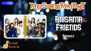 Harusnya Nyanyi Collab Lagu Butterfly Tuh Kayak Gini | Anisama Friends | 
