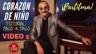 C&oacute;mo tocar coraz&oacute;n de ni&ntilde;o en PIANO TUTORIAL PASO A PASO PARTE 1 PARTITURA / Sheet music / VIDEO 1