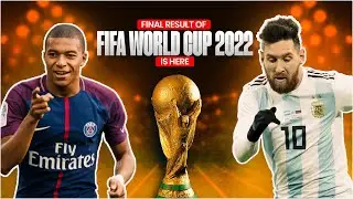 Final Result Of Fifa World Cup 2022 Is Here