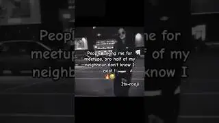 people asking me for meetups | introvert quotes | part 22 | #shorts #viralvideo #fyp