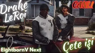Drake LeRoi | Bölüm 19 | EightbornV Next | !dc