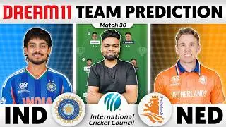 IND vs NED Dream11 Team | IND vs NED Dream11 Prediction | India vs Netherlands T20 Dream11 Team