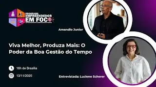 Viva Melhor, Produza Mais: O Poder da Boa Gest&atilde;o do Tempo