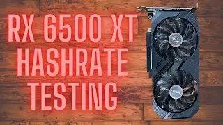 RX 6500 XT Hashrate ETC | ERGO | FIRO | RVN | FLUX