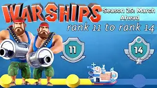 Warships SEASON 25 👌🏼 3 ENGINE rooms & HEAVY rush // rank 11-14 // tech tree/strategy // BOOM BEACH
