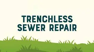 Trenchless Sewer Repair