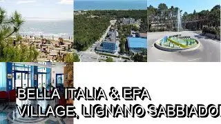 Bella Italia & Efa Village, Lignano Sabbiadoro, Italy