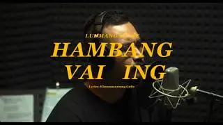 HAMBANG VAI ING | LUNMANG GUITE OFFICIAL MV. #music #lovesong #softmusic 