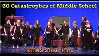 '30 Catastrophes of Middle School' KCMS 2020 Play