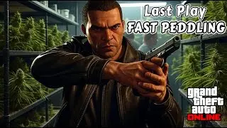 GTA Online Money Fronts #1: Last Play - Fast Peddling (Max Money Bonus)