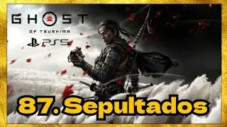 SEPULTADOS, 87 - PS5 - Ghost of Tsushima - Ishikawa
