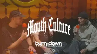 MOUTH CULTURE | Interview at Burn It Down Festival 2025