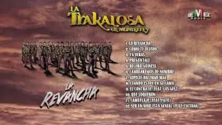 La Revancha - La Trakalosa de Monterrey (Disco Completo)